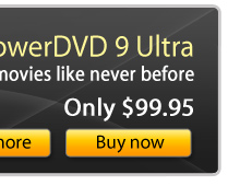 NEW PowerDVD is released! Buy today