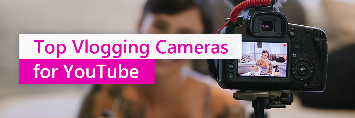 9 Remarkable Vlogging Cameras With a Flip Screen [December 2023 ]